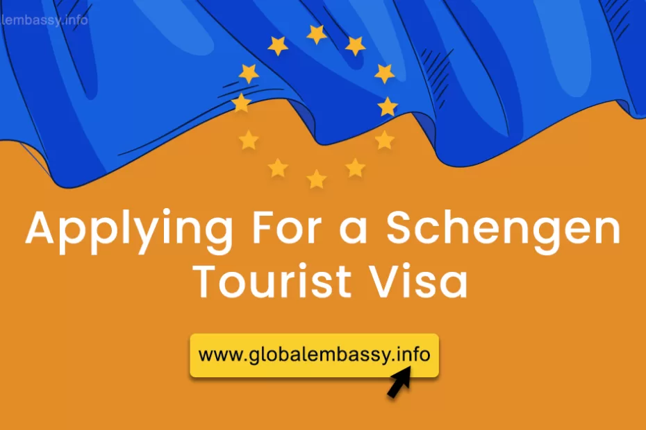 Applying For a Schengen Tourist Visa