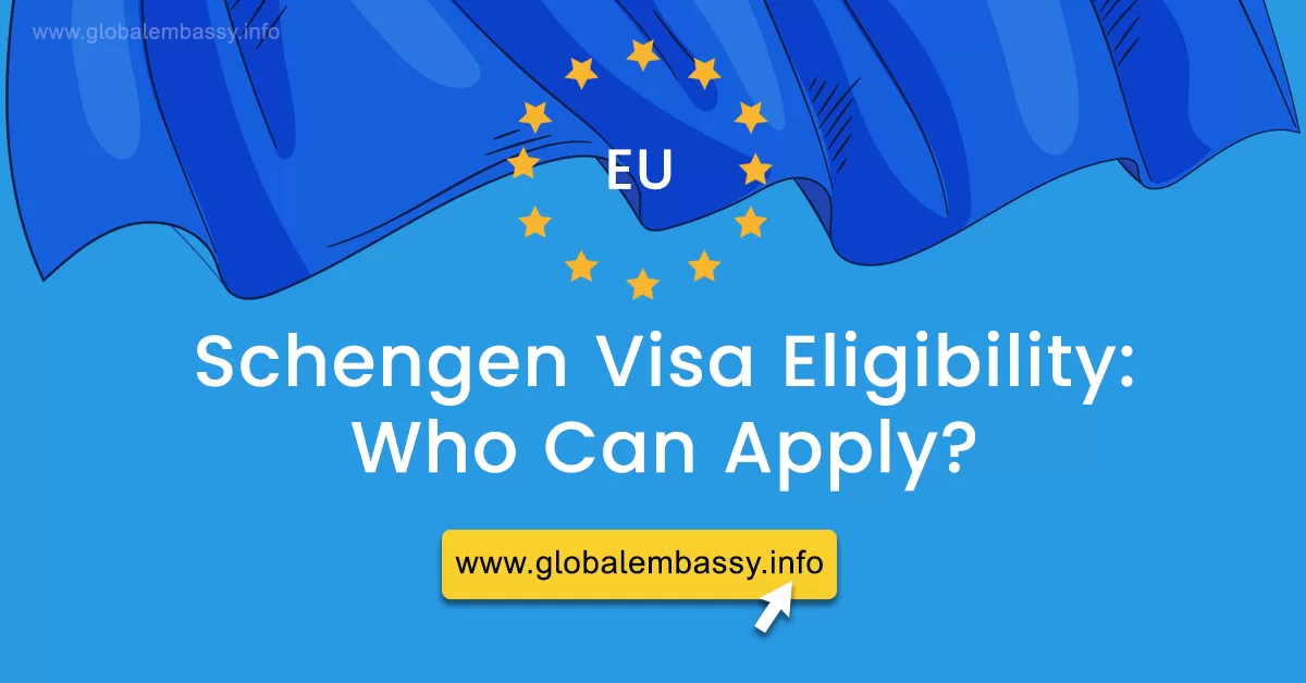 Schengen Visa Eligibility: Who Can Apply and How?